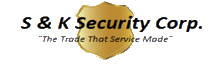 S&K Security Corp. The Trade That Service Made